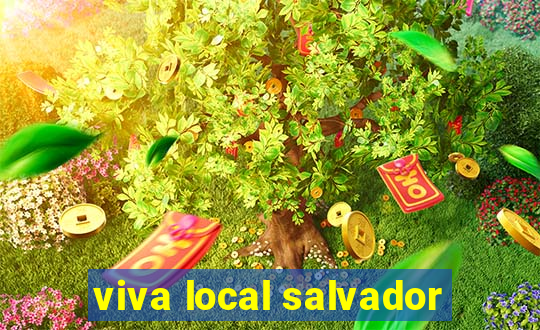 viva local salvador